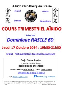 Cours trimestriel Jeudi 17 Octobre 2024 Dominique RASCLE 6° Dan @ COSEC FAVIER